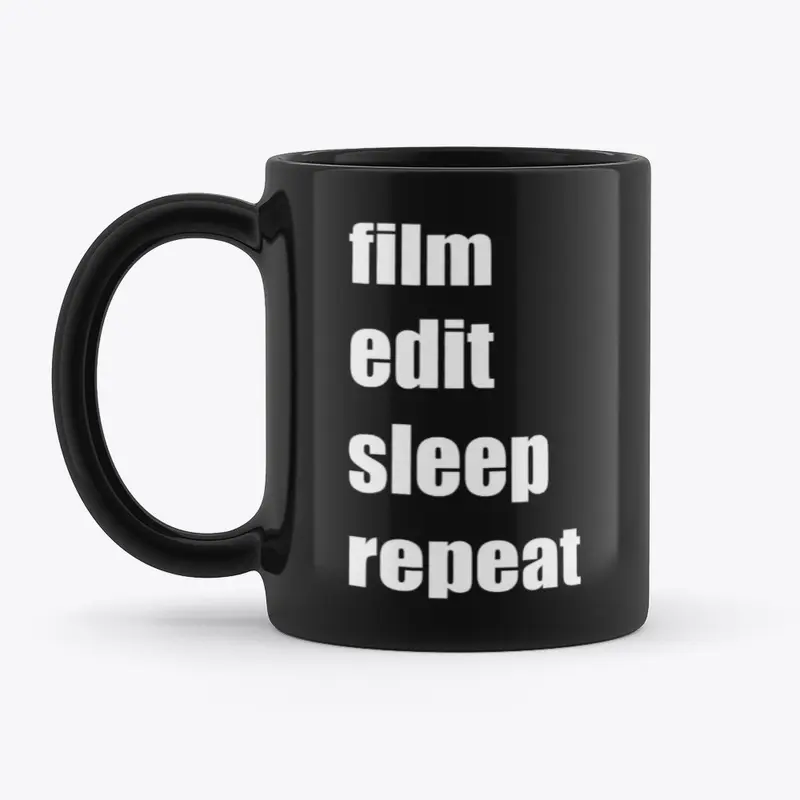 Film Edit Sleep Repeat